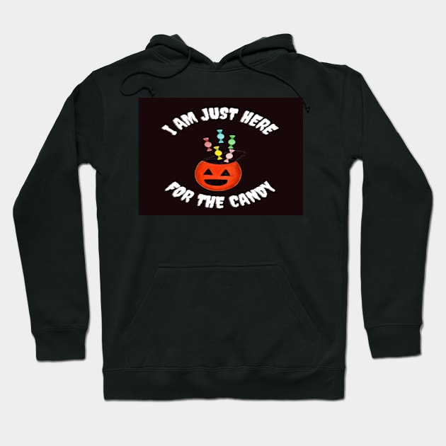 I Am Just Here For the Candy Card, Funny Halloween Gift Idea (Landscape) Hoodie by thcreations1